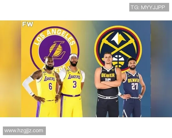 湖人队与掘金精彩对决视频直播全程回顾与赛后分析